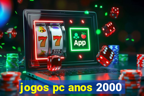 jogos pc anos 2000